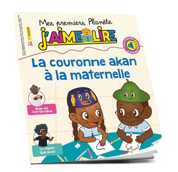 Mes Premiers Planète J’aime Lire N°11: La couronne akan à la maternelle